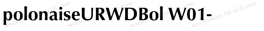 polonaiseURWDBol W01字体转换